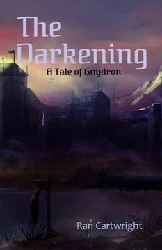 portada The Darkening: A Tale of Gnydron (in English)