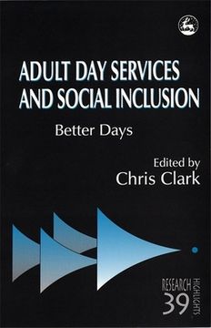 portada Adult Day Services and Social Inclusion: Better Days