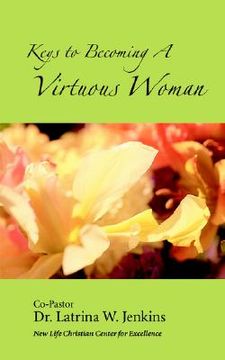 portada keys to becoming a virtuous woman (en Inglés)