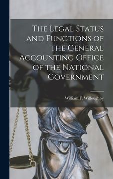 portada The Legal Status and Functions of the General Accounting Office of the National Government