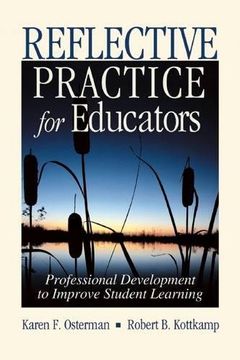 portada Reflective Practice for Educators: Professional Development to Improve Student Learning