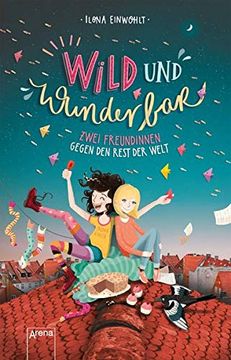 portada Wild und Wunderbar (1). Zwei Freundinnen Gegen den Rest der Welt (in German)