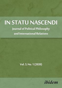 portada In Statu Nascendi Volume 3, no. 1 (2020): Journal of Political Philosophy and International Relations (en Inglés)