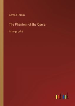 portada The Phantom of the Opera: in large print