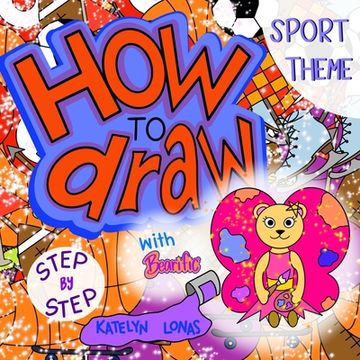 portada How to draw with Bearific(R) STEP BY STEP SPORT THEME (en Inglés)