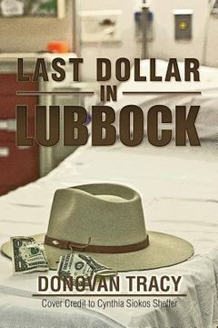 portada Last Dollar in Lubbock (en Inglés)