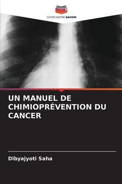 portada Un Manuel de Chimioprévention Du Cancer (en Francés)
