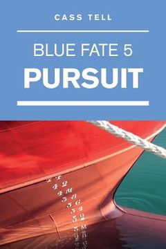 portada Pursuit (Blue Fate 5) (in English)