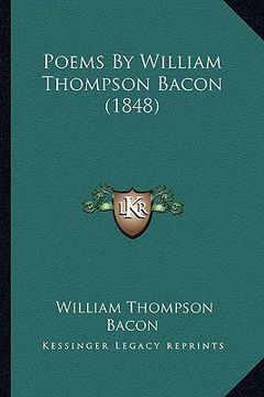 portada poems by william thompson bacon (1848) (en Inglés)