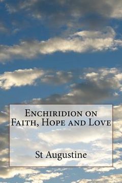portada Enchiridion on Faith, Hope and Love (in English)