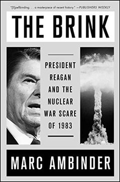portada The Brink: President Reagan and the Nuclear war Scare of 1983 