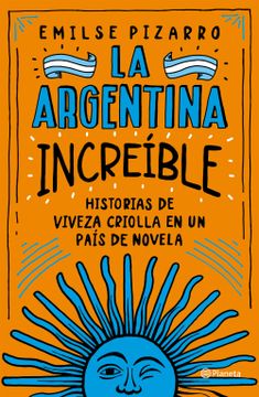 portada La Argentina increíble (in Spanish)