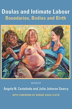 portada Doulas and Intimate Labour: Boundaries, Bodies and Birth (en Inglés)