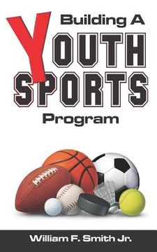 portada Building a Youth Sports Program (en Inglés)