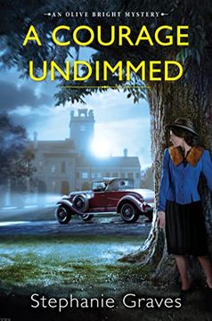 portada A Courage Undimmed: A ww2 Historical Mystery Perfect for Book Clubs (an Olive Bright Mystery) (in English)