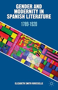portada Gender and Modernity in Spanish Literature