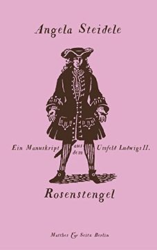 portada Rosenstengel: Ein Manuskript aus dem Umfeld Ludwigs ii. (en Alemán)