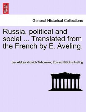 portada russia, political and social ... translated from the french by e. aveling. (en Inglés)