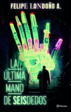 portada La Ultima Mano de Seisdedos (in Spanish)
