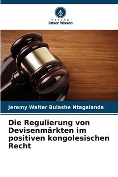 portada Die Regulierung von Devisenmärkten im positiven kongolesischen Recht (in German)