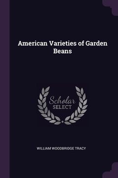 portada American Varieties of Garden Beans (en Inglés)