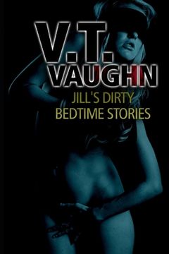 portada Jill's Dirty Bedtime Stories (en Inglés)