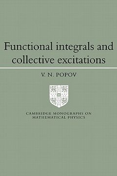 portada Functional Integrals and Collective Excitations Paperback (Cambridge Monographs on Mathematical Physics) (en Inglés)