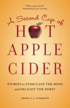 portada A Second Cup of Hot Apple Cider: Stories to Stimulate the Mind and Delight the Spirit (Hot Apple Cider Books) (Volume 2)