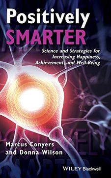 portada Positively Smarter: Science And Strategies For Increasing Happiness, Achievement, And Well-being (en Inglés)