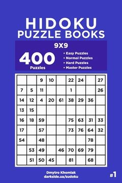 portada Hidoku Puzzle Books - 400 Easy to Master Puzzles 9x9 (Volume 1) (en Inglés)