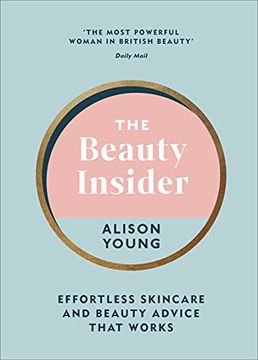 portada The Beauty Insider: Effortless Skincare and Beauty Advice That Works (en Inglés)