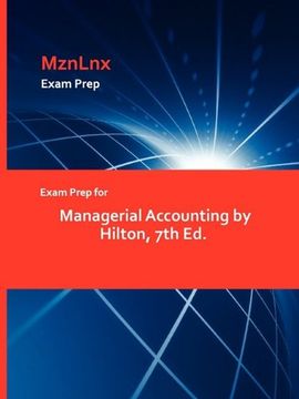 portada Exam Prep for Managerial Accounting by Hilton, 7th ed. (en Inglés)