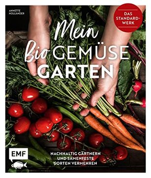 portada Mein Biogemüse-Garten: Das Standardwerk? Nachhaltig Gärtnern und Samenfeste Sorten Vermehren (en Alemán)