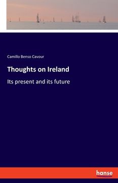 portada Thoughts on Ireland: Its present and its future (en Inglés)
