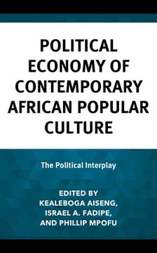 portada Political Economy of Contemporary African Popular Culture: The Political Interplay (en Inglés)