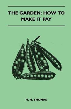 portada the garden: how to make it pay (en Inglés)