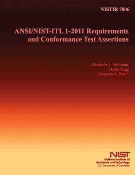 portada ANSI/NIST/ITL 1-2011 Requirements and Conformance Test Assertions (en Inglés)