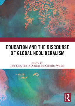 portada Education and the Discourse of Global Neoliberalism 