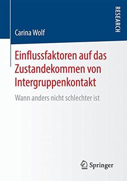portada Einflussfaktoren auf das Zustandekommen von Intergruppenkontakt: Wann Anders Nicht Schlechter ist (in German)