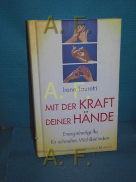 portada Mit der Kraft Deiner Hände: Energieheilgriffe für Schnelles Wohlbefinden (en Alemán)