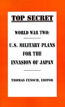 portada world war two: u.s. military plans for the invasion of japan (en Inglés)