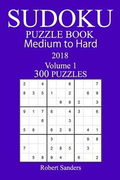 portada 300 Medium to Hard Sudoku Puzzle Book - 2018