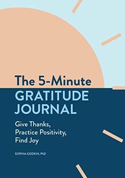 portada The 5-Minute Gratitude Journal: Give Thanks, Practice Positivity, Find joy (en Inglés)