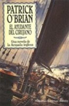 El ayudante del cirujano (Serie Aubrey-Maturin VII)
