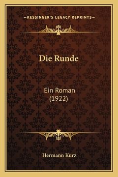 portada Die Runde: Ein Roman (1922) (en Alemán)