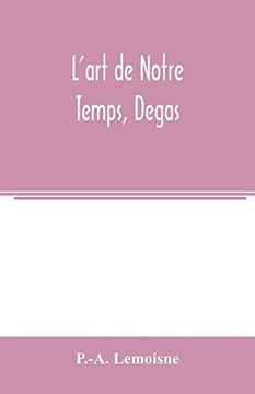 portada L'art de Notre Temps, Degas (en Inglés)