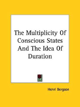 portada the multiplicity of conscious states and the idea of duration (in English)