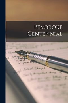 portada Pembroke Centennial (en Inglés)