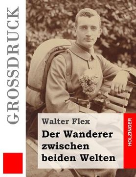 portada Der Wanderer zwischen beiden Welten (Großdruck) (en Alemán)