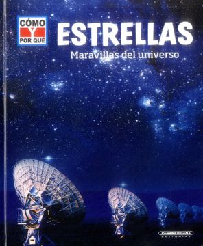 portada ESTRELLAS MARAVILLAS DEL UNIVERSO COMO Y POR QUÉ